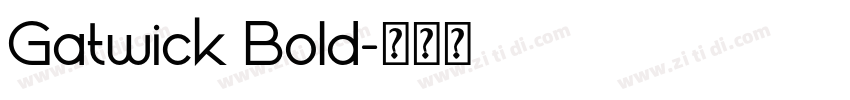 Gatwick Bold字体转换